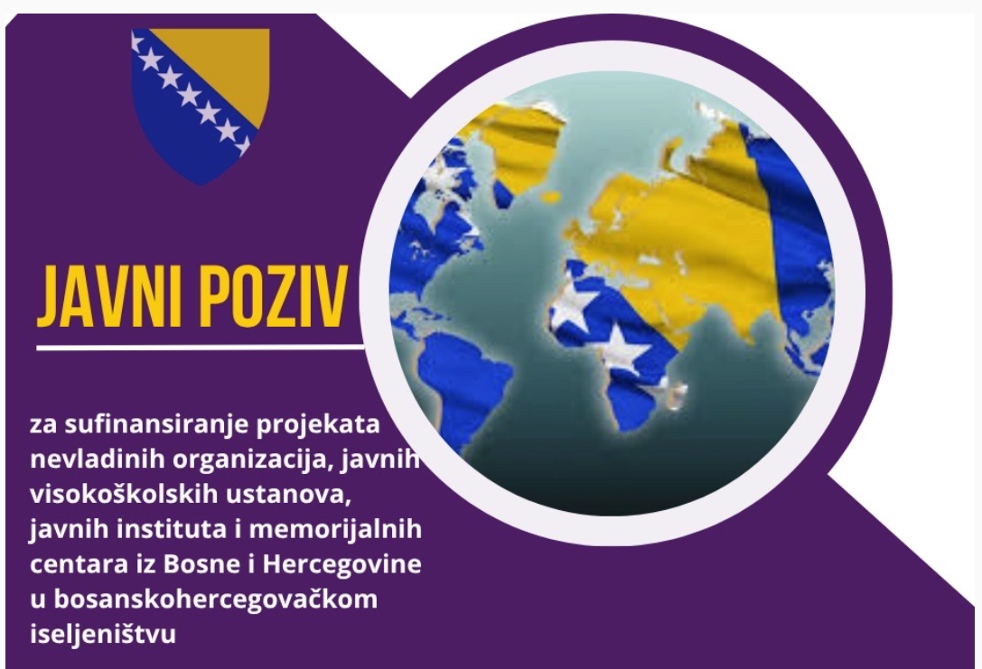 Javni poziv za sufinansiranje projekata nevladinih organizacija, javnih visokoškolskih ustanova, javnih instituta i memorijalnih centara iz BiH u bosanskohercegovačkom iseljeništvu